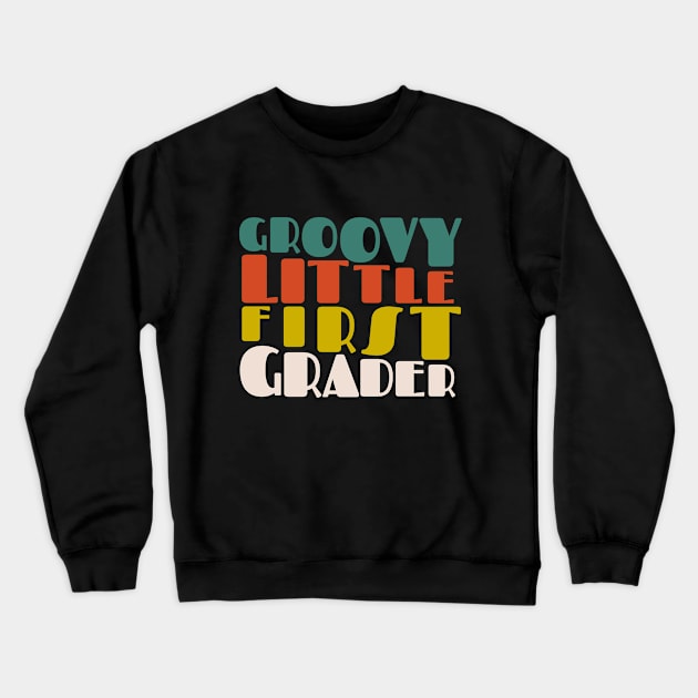 Groovy Little First Grader First Day of School Crewneck Sweatshirt by Myartstor 